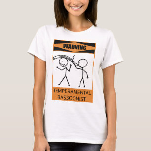 T-shirt Bassoonist capricieux d'avertissement