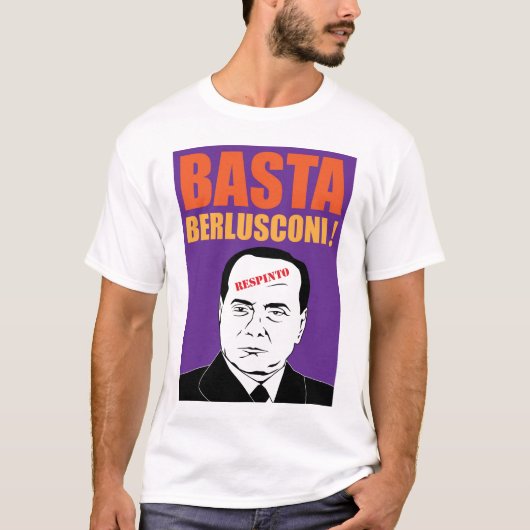 T-shirt Basta, Berlusconi ! (Devant)