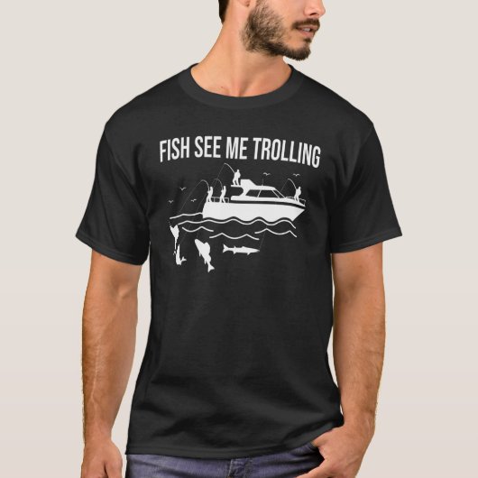T-shirt Bateau amusant pêche trolling poisson voir moi tro (Devant)