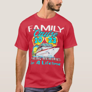 T-shirt Bateau De Croisière Familiale 2023 Qui Fait Des So