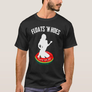 T-shirt Bateau Float Tubing River Floats n'Hoes