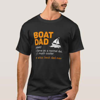 T-shirt Bateau papa Définition Meilleur papa Jamais