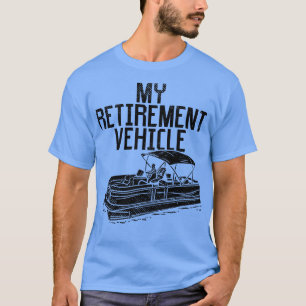 T-shirt Bateau Pontoon Mon véhicule de retraite 2