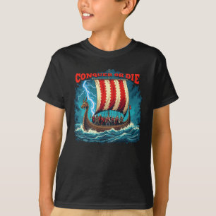 T-shirt Bateau Viking Nordic Warrior Conquer Ou Mourir