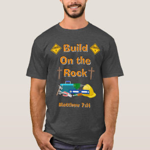 T-shirt Bâtir sur le rocher