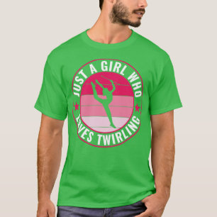 T-shirt Baton Twirler Juste une fille qui aime le twirling