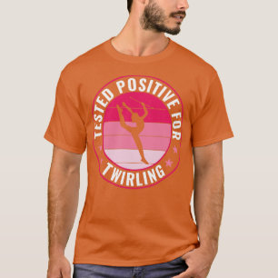 T-shirt Baton Twirler Positif Twirling Funny Majorette