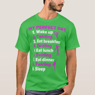 T-shirt Baton Twirling Mon Jour Parfait Drôle Twirler Drôl
