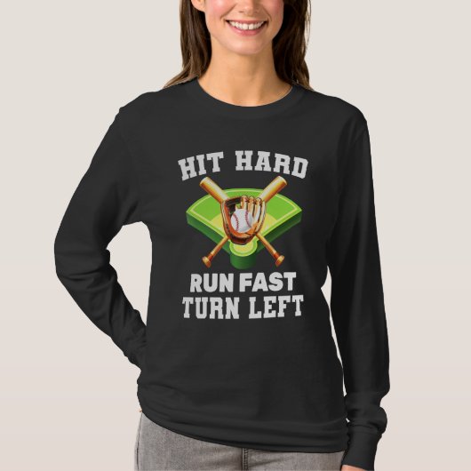 T-shirt Batterie Hit Hard Run Fast Turn Left Home Run (Devant)