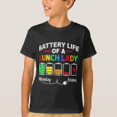 T-shirt Batterie Life of A School Lunch Lady Cafeteria Wor (Devant)