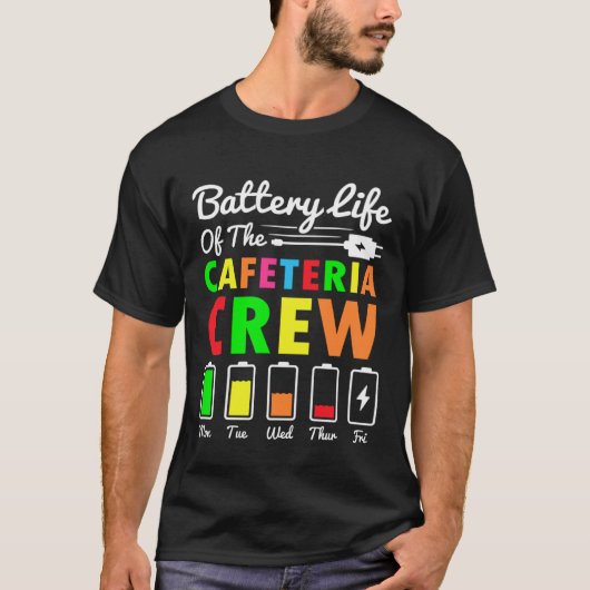 T-shirt Batterie Vie de la cafétéria Crew Cafeteria Schoo (Devant)