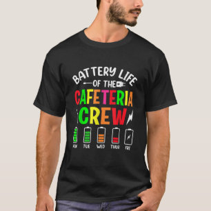 T-shirt Batterie Vie de la cafétéria Crew Cafeteria Schoo