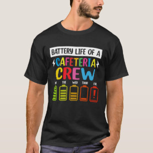 T-shirt Batterie Vie de la cafétéria Crew Cafeteria Schoo