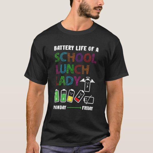 T-shirt Battery Life Lunch Lady Cafeteria Préparation des  (Devant)