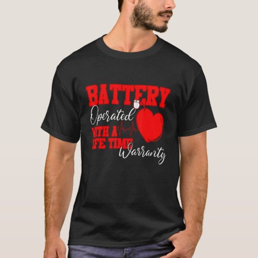 T-shirt Battery Operated With A Life Time Warranty Heart D (Devant)