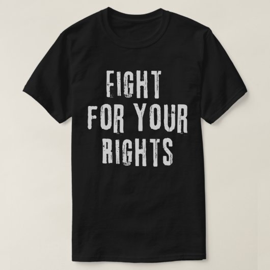 T-shirt Battez-vous pour vos droits (Design devant)