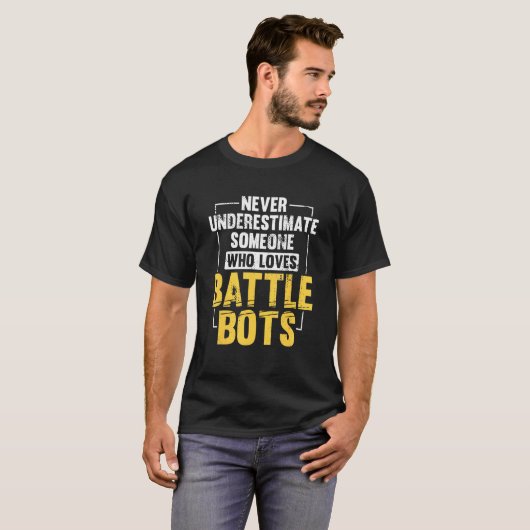 T-shirt Battle Bots Robotics Fighting Robot Engineer 1 (Devant entier)