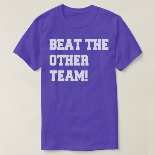 T-shirt battre l'autre équipe (Design devant)