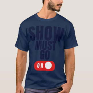 T-shirt Battre pour que le spectacle continue vintage