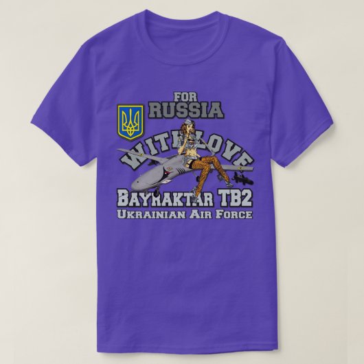 T-shirt BAYRATKAR TB2 Pour la Russie amoureuse L'Ukraine (Design devant)