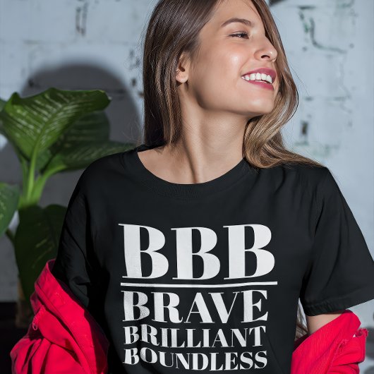 T-shirt BBB- Brave, brillant, sans limites