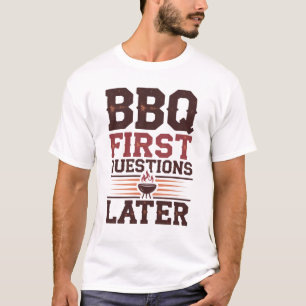 T-shirt BBQ d'abord, questions plus tard