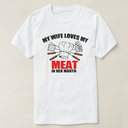 T-shirt BBQ, Ma femme adore ma viande. (Design devant)