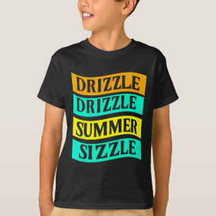 T-shirt Bbq Tee Funny Drizzle Sizzle été