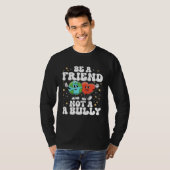 T-shirt Be A Buddy Not A Bully Positive Inspirational Kind (Devant entier)
