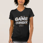 T-shirt Be a Game Changer 2025 (Devant)