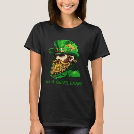 T-shirt Be A Gentleman Kobold St Patricks Day Irish Leprec (Devant)