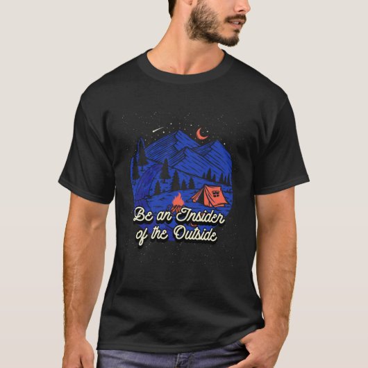 T-shirt Be an Insider of the Outside Camping Positive Quot (Devant)
