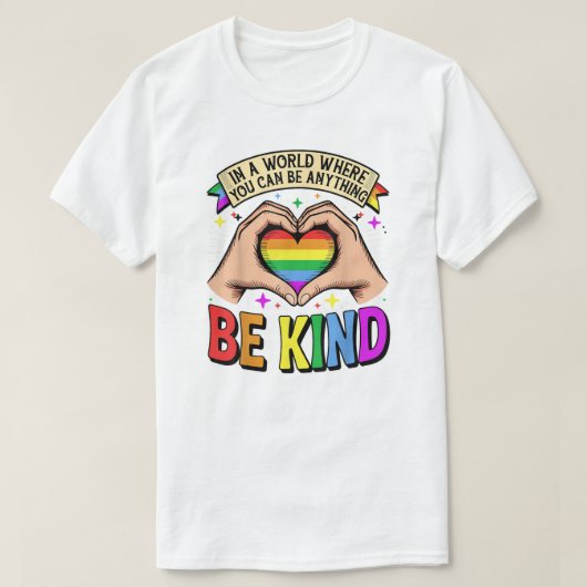 T-shirt Be Anything, Be Kind - Rainbow Heart Support (Design devant)