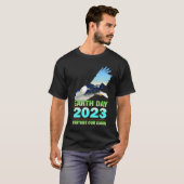 T-shirt Be Eco Friendly  for Earth Day 2023 (Devant entier)