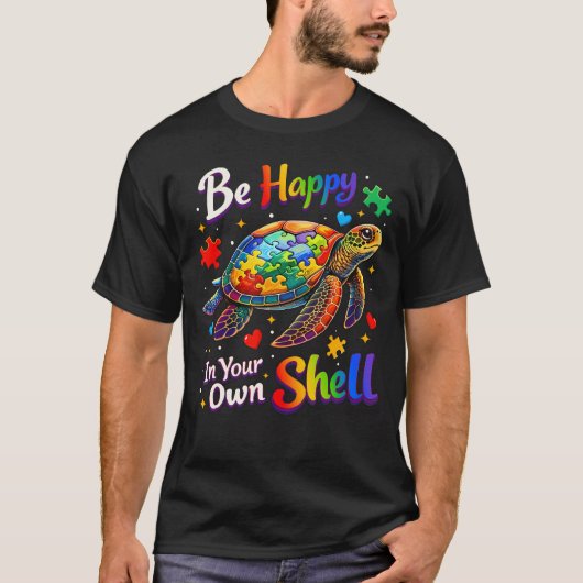 T-shirt Be Happy In Your Own Shell Autism Awareness (Devant)