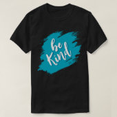 T-shirt Be Kind (Design devant)
