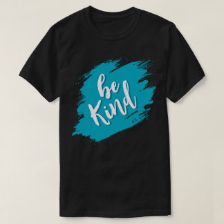 T-shirt Be Kind