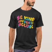 T-shirt Be Kind Advocate Include Awareness (Devant)