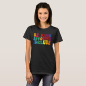 T-shirt Be Kind Advocate Include Disability Awareness Sped (Devant entier)