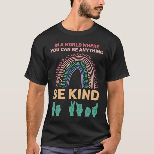T-shirt Be Kind American Sign Language (Devant)