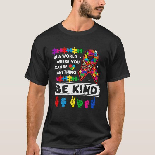 T-shirt Be Kind Autism Awareness ASL Mom Teacher Kindness  (Devant)