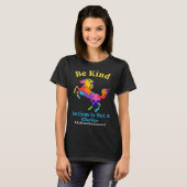T-shirt Be Kind Autism is Not A Choice Awareness Acceptanc (Devant entier)
