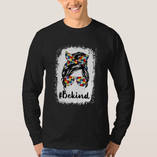 T-shirt Be Kind Autism Maman Messy Bun Life Sensibilisatio (Devant)