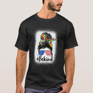 T-shirt Be Kind Autism Messy Bun American Girls Mother's D