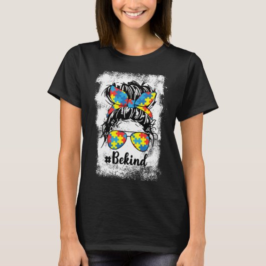 T-shirt Be Kind Autism Messy Bun Girl Puzzle Piece Autism  (Devant)