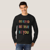T-shirt Be Kind Be Brave Be True Be Happy Be You Awareness (Devant entier)
