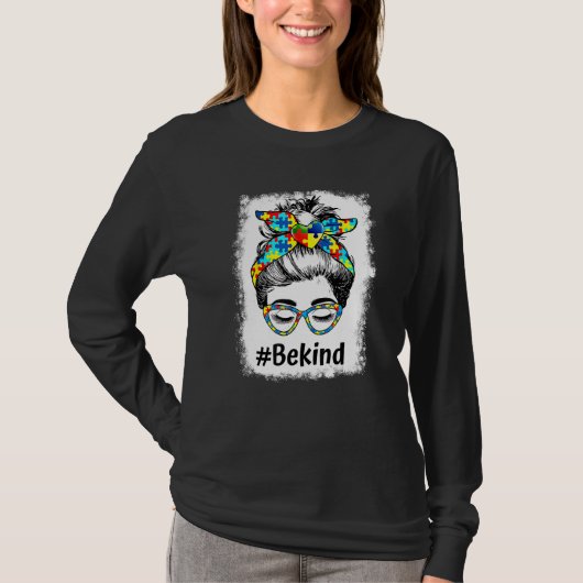 T-shirt Be Kind Bleached Messy Bun Sensibilisation sur l'a (Devant)