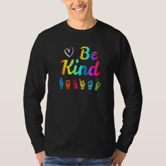 T-shirt Be Kind Love Asl Langue des Signes Enseignant non