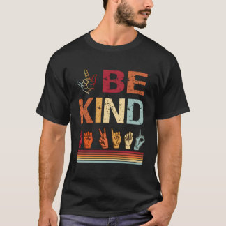 T-shirt Be Kind Love Asl Langue Des Signes Non-verbales En
