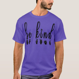 T-shirt Be Kind Main Sign Language 5